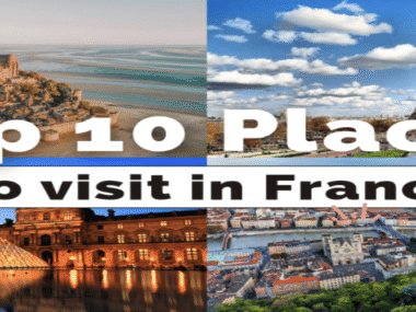 Places to Visit in France